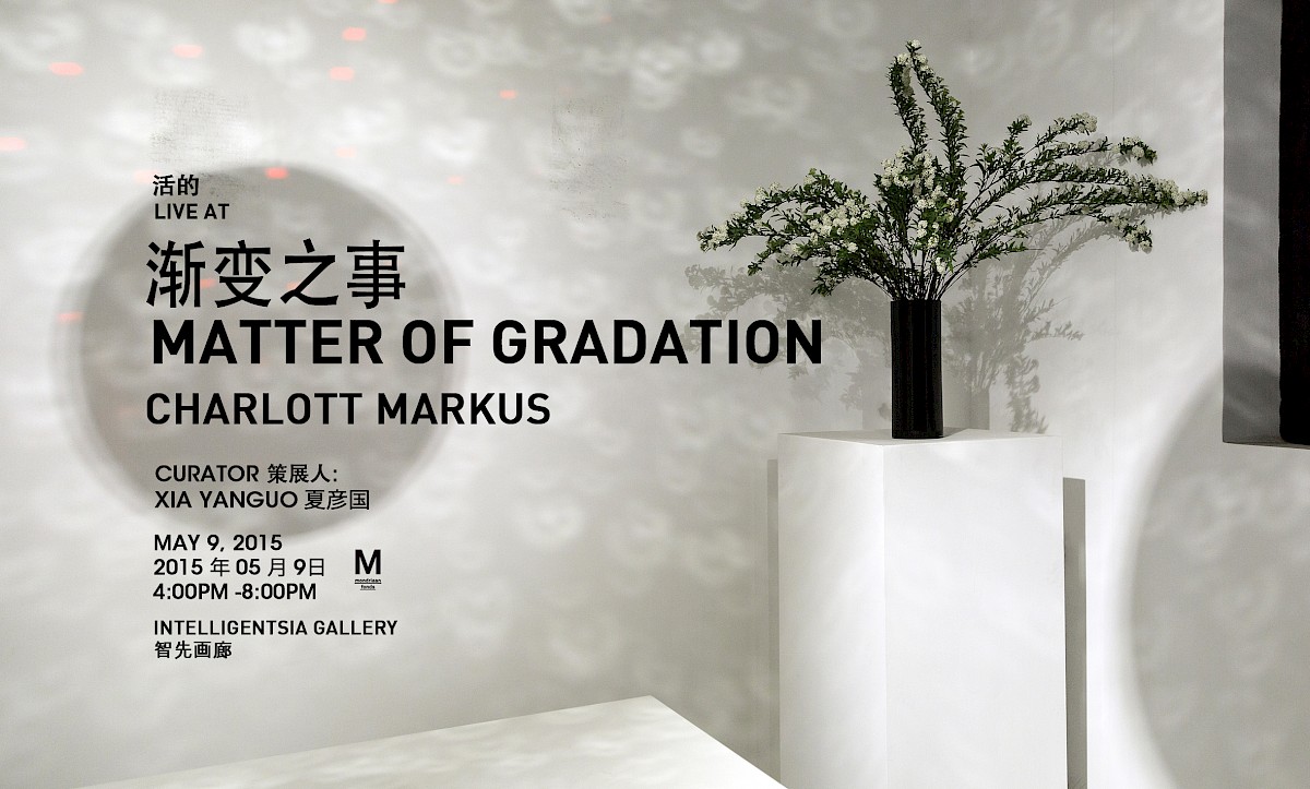 Poster and invite to the first edition of Matter of Gradation. Solo exhibition at Intelligentsia Gallery in Beijing